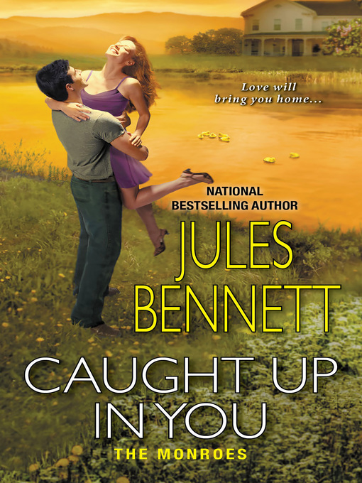 Title details for Caught Up In You by Jules Bennett - Available